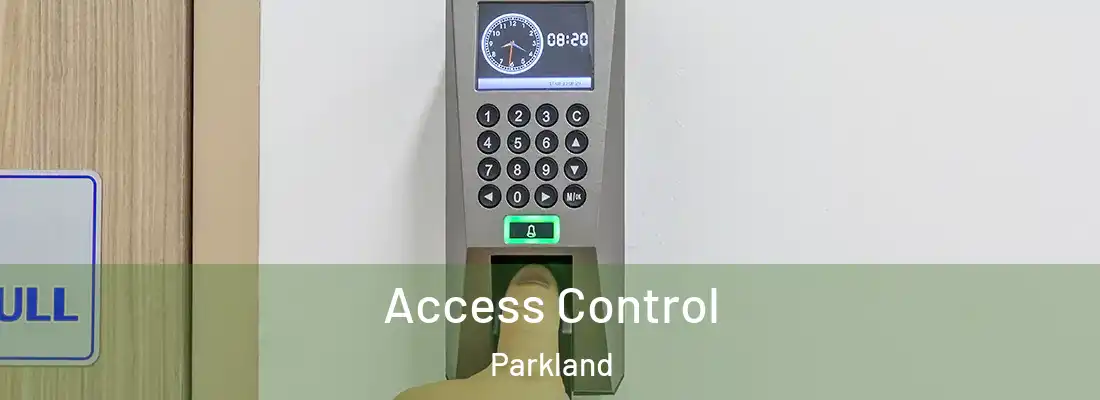  Access Control Parkland